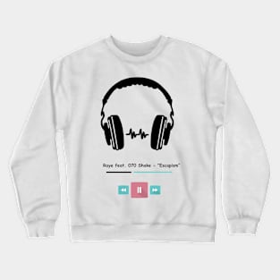 Raye feat. 070 Shake, "Escapism" Crewneck Sweatshirt